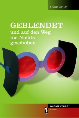 Geblendet und auf den Weg ins Nichts geschoben